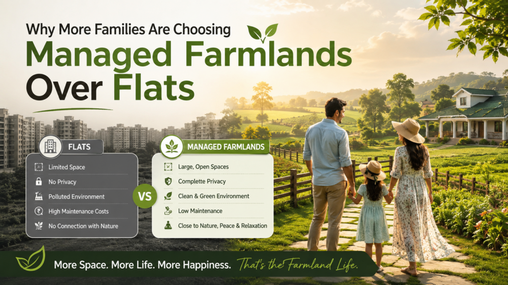 Families Are Choosing Managed Farmlands Over Flats